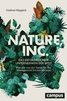 Gudrun Happich - Nature, Inc. - das erfolgreichste Unternehmen der Welt, Inbunden