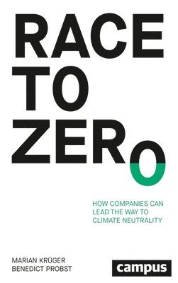 Marian Krüger, Benedict Probst - Race to Zero, Häftad. Tillgänglighet: Lägg i varukorg