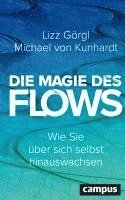 Lizz Görgl, Michael von Kunhardt - Die Magie des Flows, Inbunden. Tillgänglighet: Lägg i varukorg