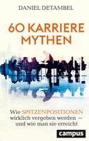 Daniel Detambel - 60 Karrieremythen, Inbunden