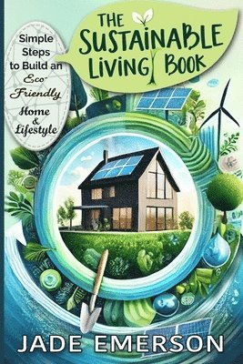 Jade Emerson - Sustainable Living Book, Häftad