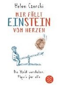 Mir f�llt Einstein vom Herzen