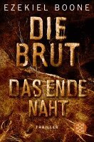 Ezekiel Boone - Die Brut - Das Ende naht, Häftad