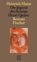 Heinrich Mann - Die Jugend des Königs Henri Quatre, Häftad
