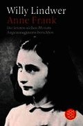 Anne Frank. Die letzten sieben Monate