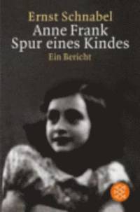 Anne Frank Spur eines Kindes