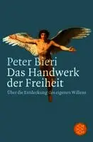 Peter Bieri - Das Handwerk der Freiheit, Häftad. Tillgänglighet: Lägg i varukorg