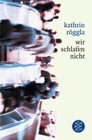 Kathrin Roggla - Wir schlafen nicht, Häftad