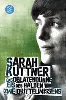 Sarah Kuttner - Das oblatendünne Eis des halben Zweidrittelwissens, Häftad
