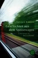 Torsten Körner - Geschichten aus dem Speisewagen, Häftad. Tillgänglighet: Lägg i varukorg