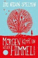 Lori Nelson Spielman - Morgen kommt ein neuer Himmel, Häftad
