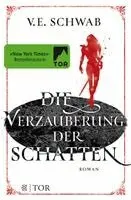V. E. Schwab - Die Verzauberung der Schatten, Häftad. Tillgänglighet: Lägg i varukorg