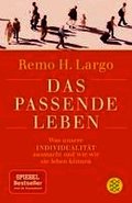 Das passende Leben