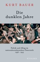 Kurt Bauer - Die dunklen Jahre, Häftad. Tillgänglighet: Lägg i varukorg