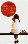 �Hallo, Mister Gott, hier spricht Anna�