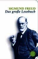 Sigmund Freud, Cordelia Schmidt-Hellerau - Sigmund Freud: Das große Lesebuch, Inbunden