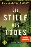 Eva García Sáenz - Die Stille des Todes, Häftad. Tillgänglighet: Lägg i varukorg