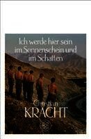 Ich werde hier sein im Sonnenschein und im Schatten