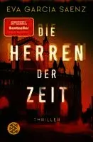 Eva García Sáenz - Die Herren der Zeit, Häftad. Tillgänglighet: Lägg i varukorg
