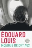 Édouard Louis - Monique bricht aus, Häftad