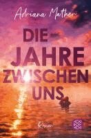 Adriana Mather - Die Jahre zwischen uns, Häftad
