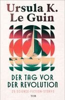 Der Tag vor der Revolution
