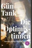 Gün Tank - Die Optimistinnen, Häftad