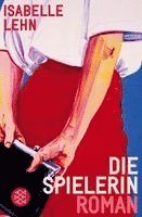 Isabelle Lehn - Die Spielerin, Häftad