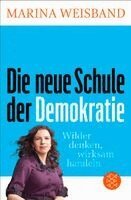 Marina Weisband - Die neue Schule der Demokratie, Häftad. Tillgänglighet: Lägg i varukorg