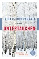 Lydia Tschukowskaja - Untertauchen, Häftad. Tillgänglighet: Lägg i varukorg