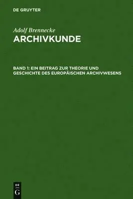 Adolf Brenneke, Wolfgang Leesch - Beitrag Zur Theorie Und Geschichte Des Europäischen Archivwesens, Inbunden. Tillgänglighet: Lägg i varukorg