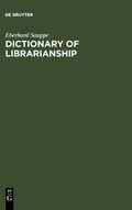 Dictionary of Librarianship / Worterbuch des Bibliothekswesens