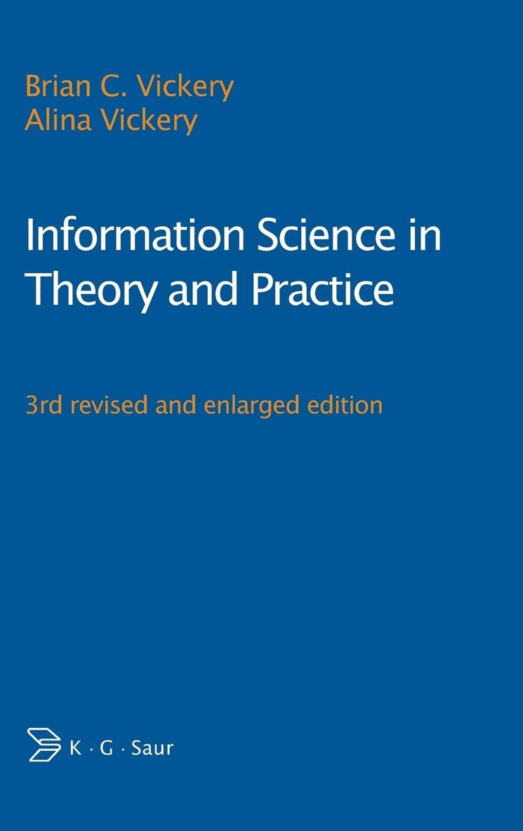 Alina Vickery, Brian Vickers - Information Science in Theory and Practice, Inbunden