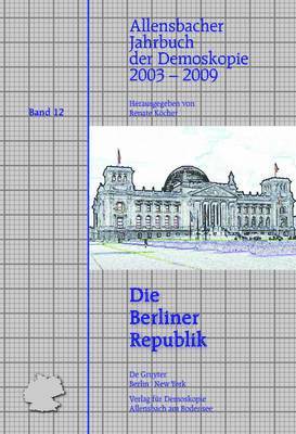 Renate Werner Köcher Süßlin - 2003-2009 (Die Berliner Republik), Inbunden