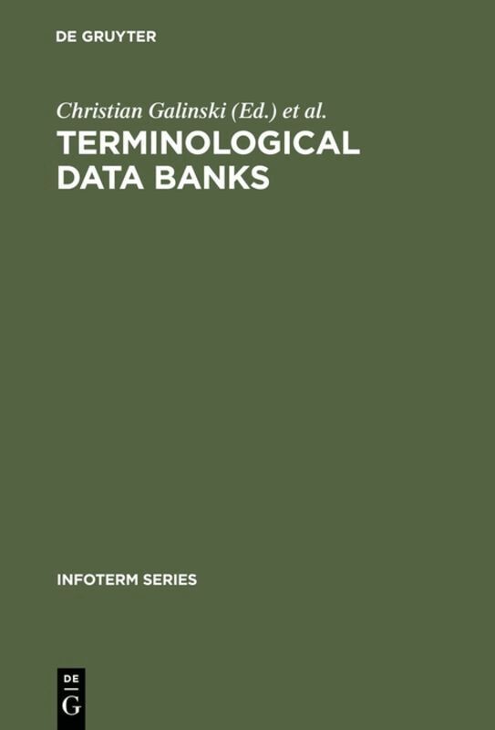 Christian [Ed.] Galinski, International Information Centre for Terminology, Wien> International Conference on Terminological Data-Banks <1, 1979 - Terminological data banks, Inbunden