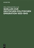 Quellen Zur Deutschen Politischen Emigration 1933-1945