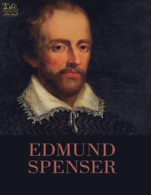 Edmund Spenser, Jumana Saarawi - Complete Works of Edmund Spenser, E-bok