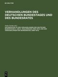 Sachregister Zu Den Verhandlungen Des Deutschen Bundestages 5. Und 6. Wahlperiode (1965-1972) Und Den Verhandlungen Des Bundesrates (1966-1972)