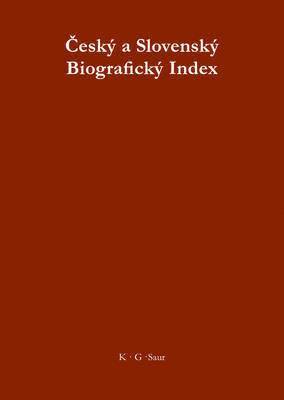 De Gruyter - Cesky a Slovensky Biograficky Index, Inbunden