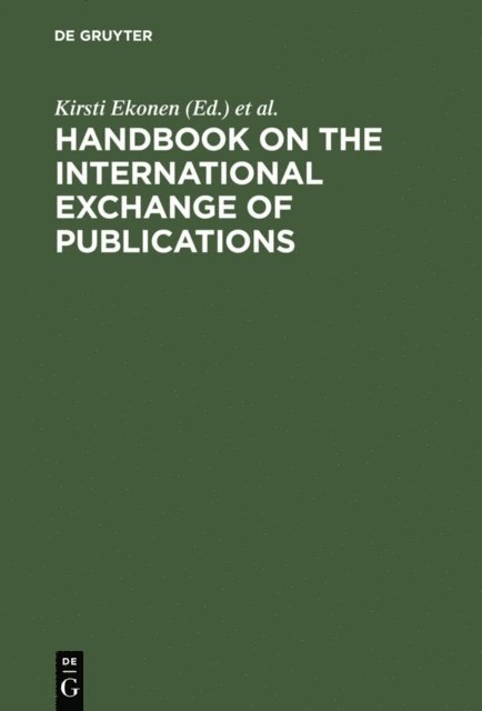 Pentti Vattulainen, Paivi Paloposki, Kirsti Ekonen - Handbook on the International Exchange of Publications, E-bok