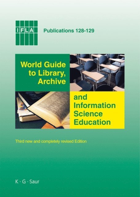 Axel Schniederjurgen - World Guide to Library, Archive and Information Science Education, E-bok