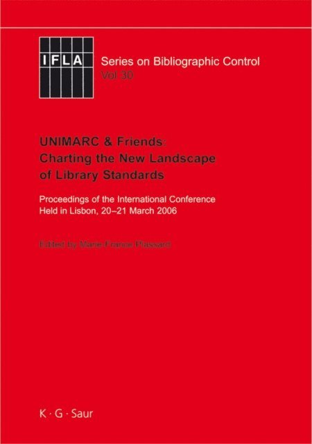 Marie-France Plassard - UNIMARC & Friends: Charting the New Landscape of Library Standards, E-bok
