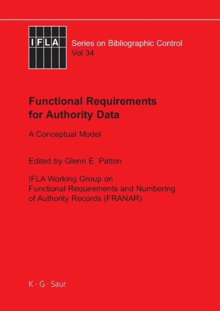 Glenn E. Patton - Functional Requirements for Authority Data, E-bok