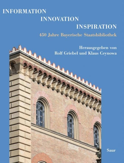 Klaus Haller, Klaus Ceynowa, Rolf Griebel - Information - Innovation - Inspiration, E-bok