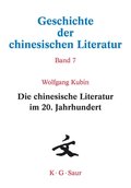 Die chinesische Literatur im 20. Jahrhundert