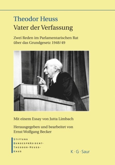 Ernst Wolfgang Becker - Theodor Heuss – Vater der Verfassung, E-bok