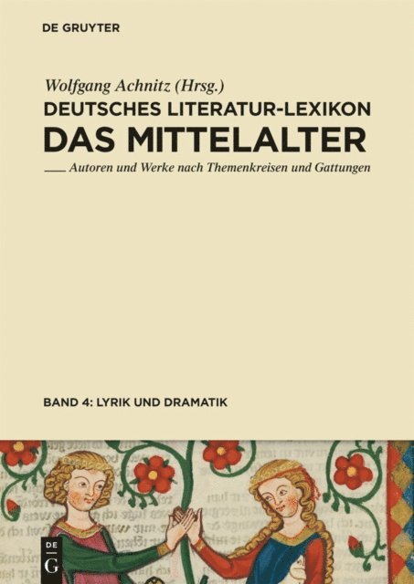 Wolfgang Achnitz - Lyrik (Minnesang - Sangspruch - Meistergesang) und Dramatik, E-bok