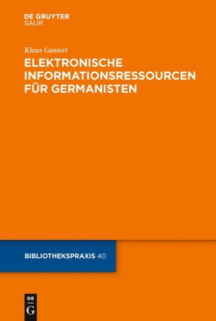 Klaus Gantert - Elektronische Informationsressourcen für Germanisten, E-bok