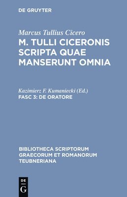 Marcus Tullius Cicero, Kazimierz F. Kumaniecki - de Oratore, Inbunden
