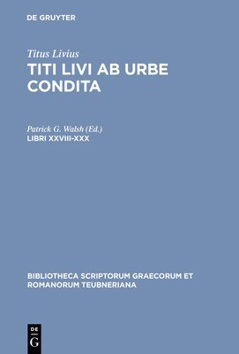 Titus Livius, Patrick G. Walsh - Libri XXVIII-XXX, Inbunden